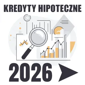 Kredyty hipoteczne 2026